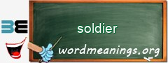 WordMeaning blackboard for soldier